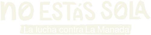 No estás sola: La lucha contra La Manada