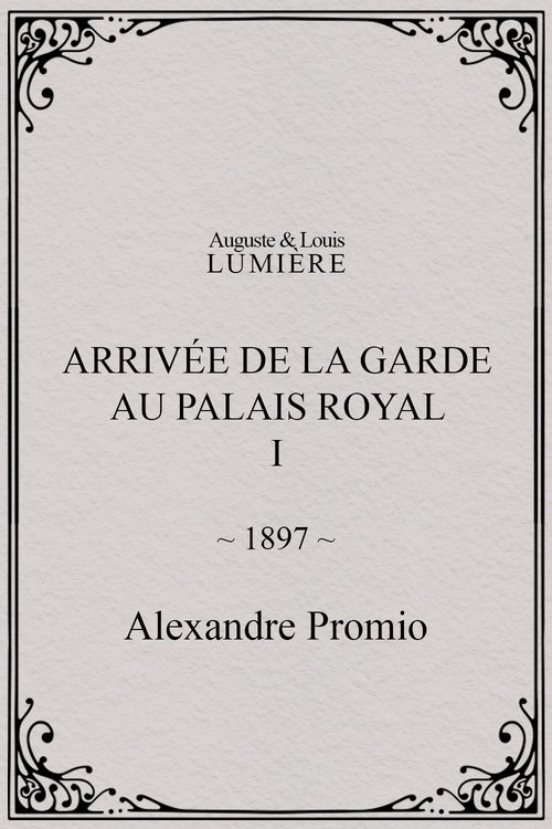 Arrivée de la garde au palais royal, I