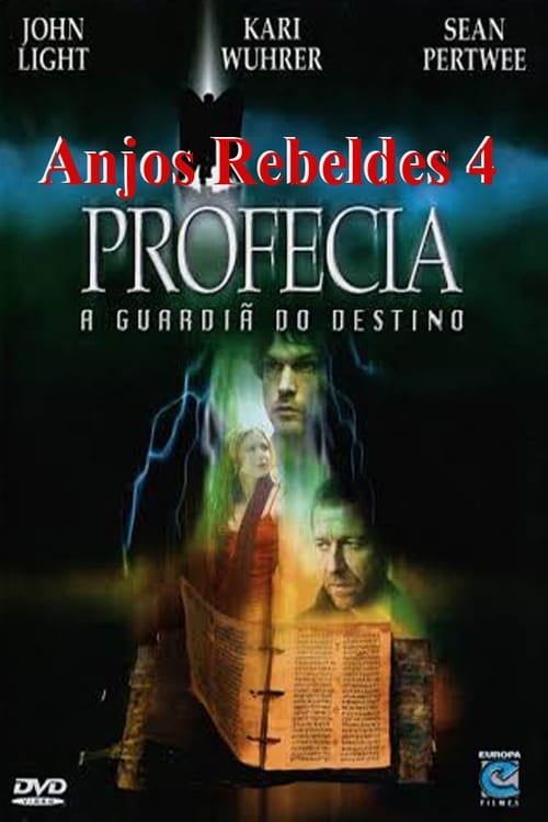 Image Anjos Rebeldes 4 - Profecia A Guardiã do Destino