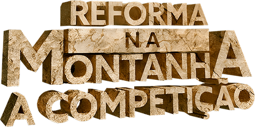 Reforma na Montanha A Competicao