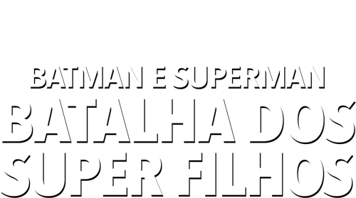 Batman e Superman: Batalha dos Super Filhos - Logo 5