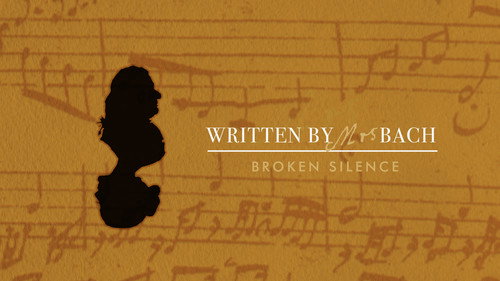 Written by Mrs Bach: Broken Silence