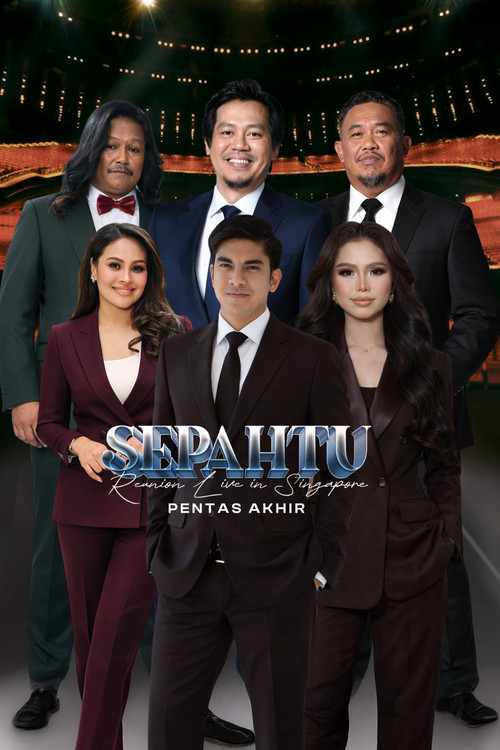 Sepahtu Reunion Live in Singapore - Pentas Akhir - FİLM Afişi