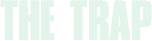 The Trap