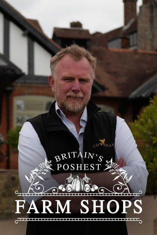 Britain's Poshest Farm Shops (2022) poster