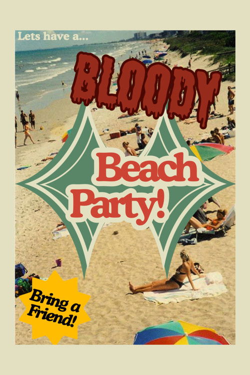 Bloody Beach Party - FİLM Afişi