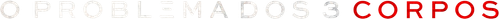 O Problema dos 3 Corpos - Logo 4