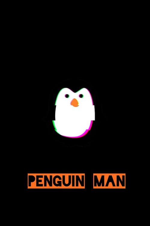 Penguin Man Look here