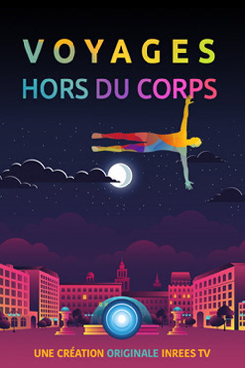 Voyages Hors du Corps