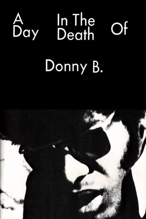 A Day in the Death of Donny B. 1969