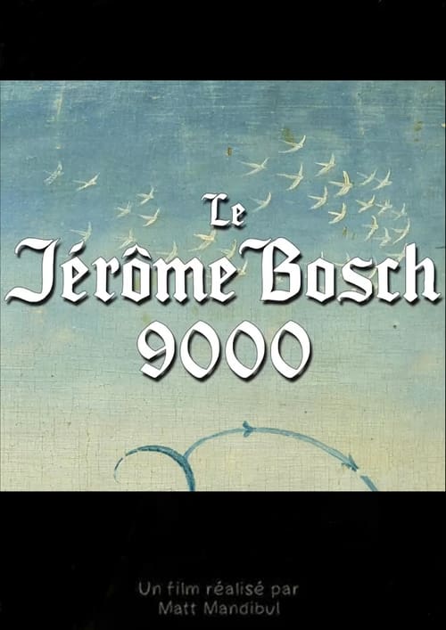 Poster Le Jérôme Bosch 9000 