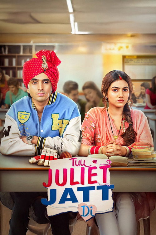 Tuu Juliet Jatt Di Full Poster - Streaming Details