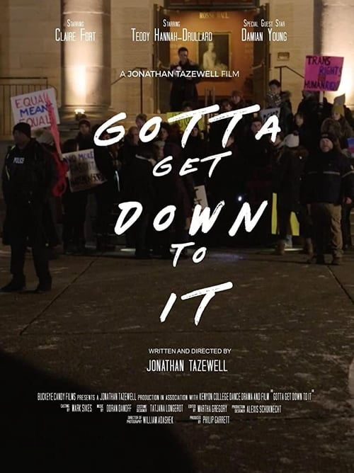 Gotta Get Down to It Movie Poster Image