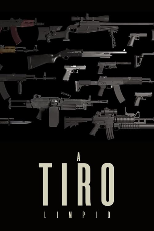 A tiro limpio poster