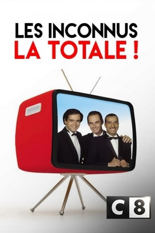 Les Inconnus : La Totale ! Poster