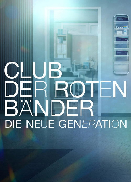 Club der roten Bänder - Die neue Generation poster