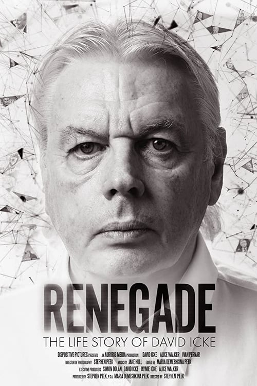 Renegade: The Life Story of David Icke 2019