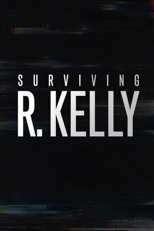 Watch Surviving R. Kelly Part III: The Final Chapter Online Nosvideo