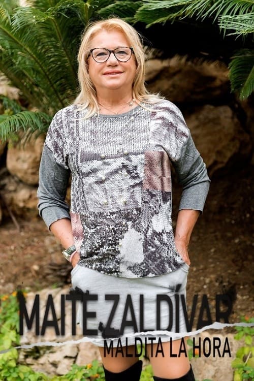 Poster Maite Zaldívar: Maldita la hora