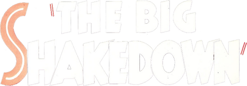 The Big Shakedown
