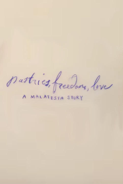 Poster Pastries, Freedom, Love: A Malatesta Story 2021