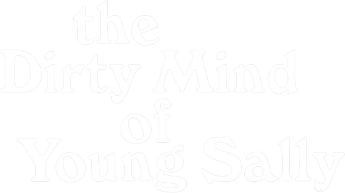The Dirty Mind of Young Sally