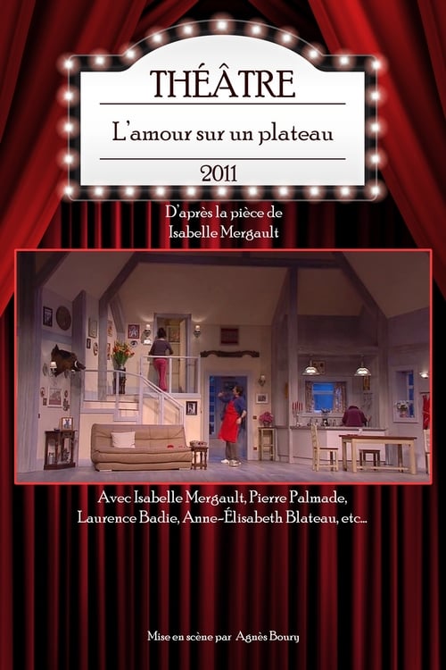 L'amour sur un plateau (2011)