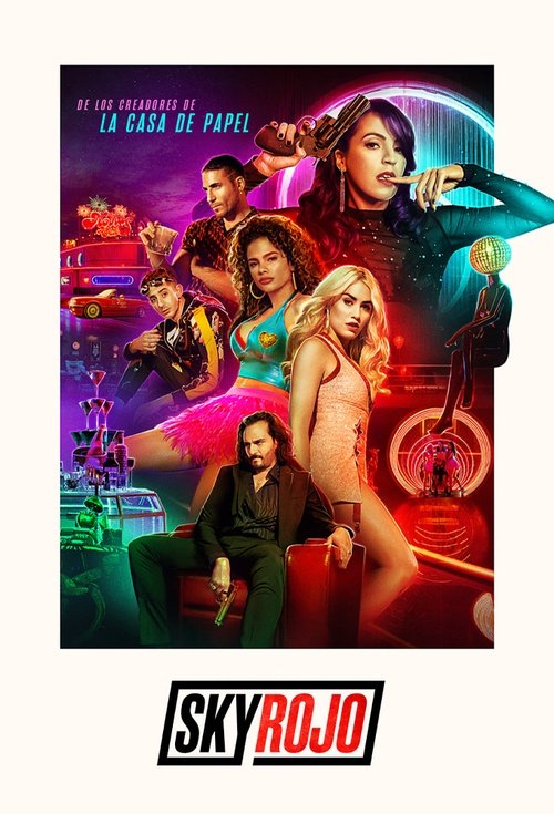 Sky Rojo Saison 2 - 2021 Sky Rojo Saison 2 - 2021
