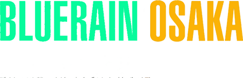 Blue Rain Osaka