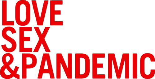 Love, Sex and Pandemic