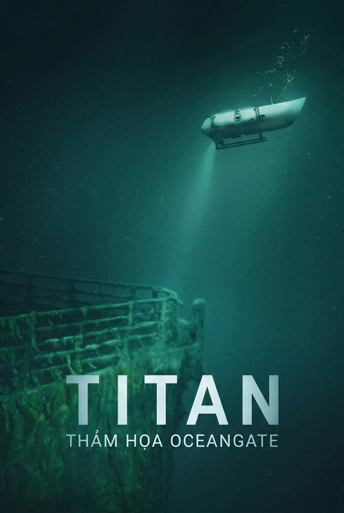 Titan: Thảm họa OceanGate