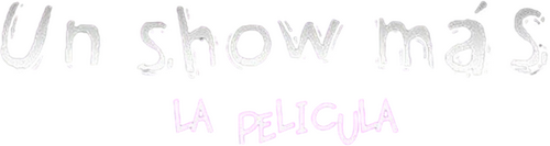 Un show más: La película