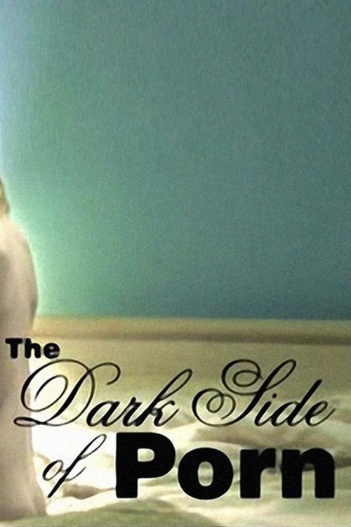 The Dark Side of Porn: Does Snuff Exist 2006