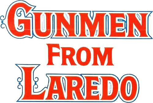 Gunmen from Laredo