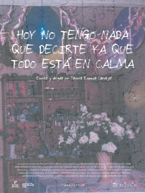 Hoy no tengo nada que decirte ya que todo está en calma