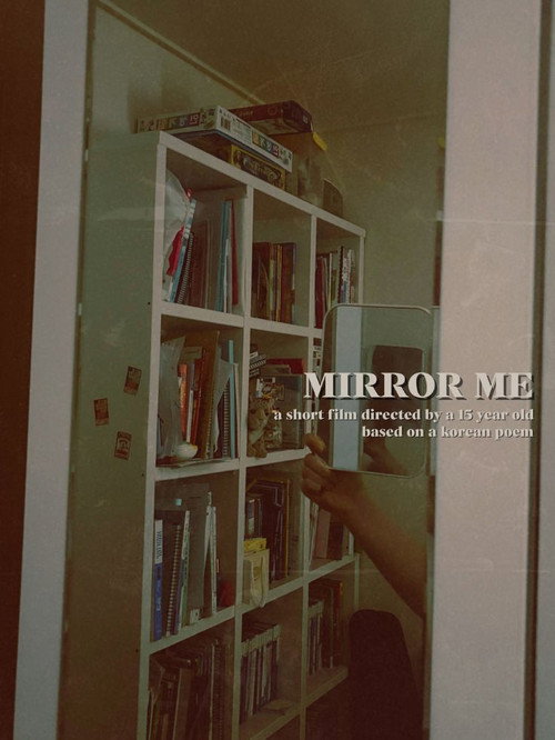 Mirror Me : A Short Film