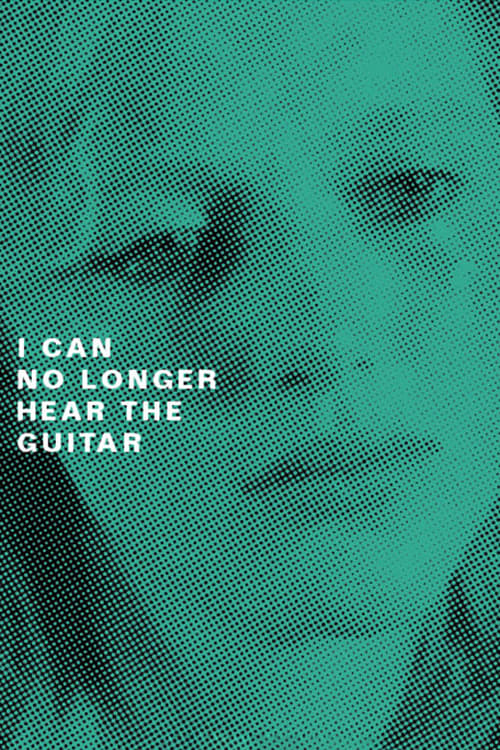 Free Watch Free Watch I Can No Longer Hear the Guitar (1991) Online Streaming Without Downloading uTorrent Blu-ray 3D Movies (1991) Movies Online Full Without Downloading Online Streaming