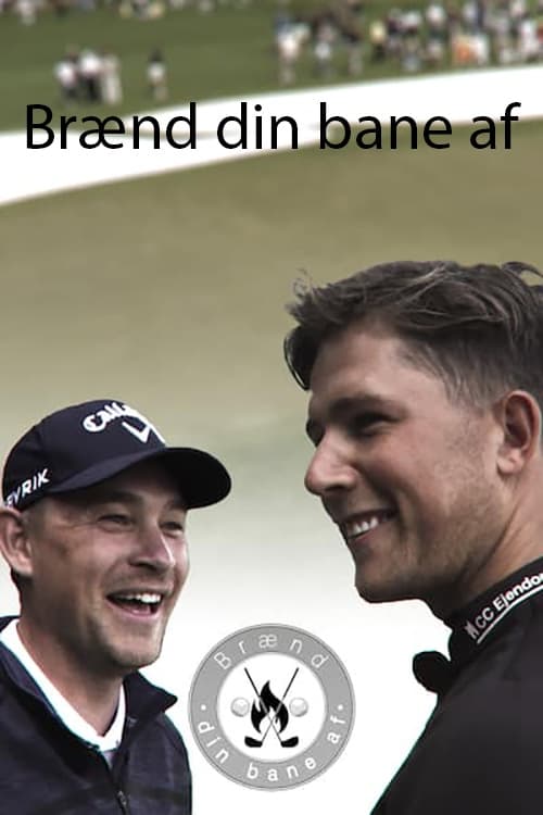 Brænd din bane af (2022) poster