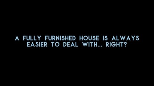 A fully furnished house is always easier to deal with... right? image 2