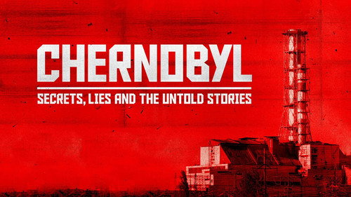 Chernobyl: Secrets, Lies and the Untold Stories Backdrop Blur