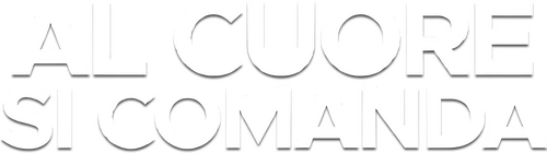 Al cuore si comanda