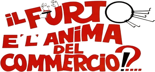 Il furto è l'anima del commercio!?...