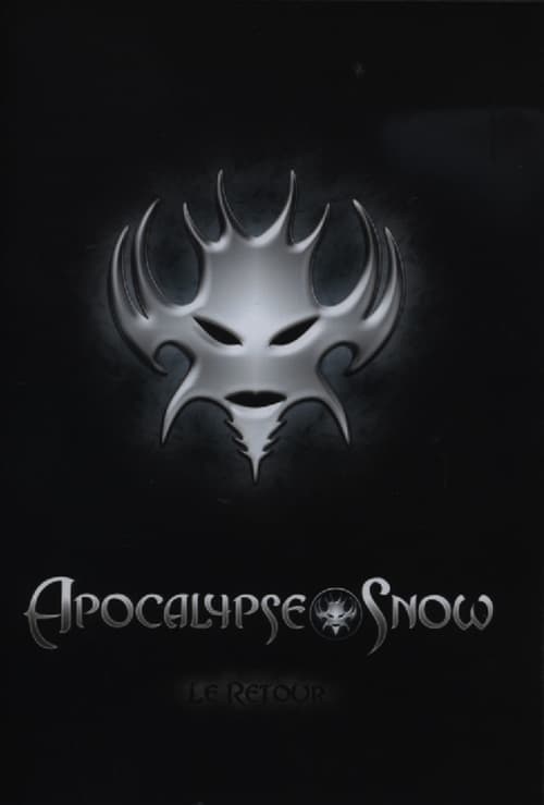 Apocalypse Snow, le Retour 2008