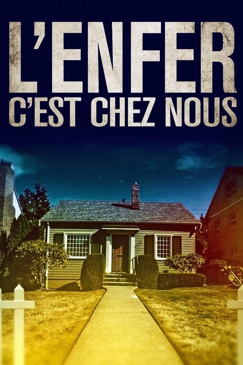 L'enfer, c'est chez nous (2020)