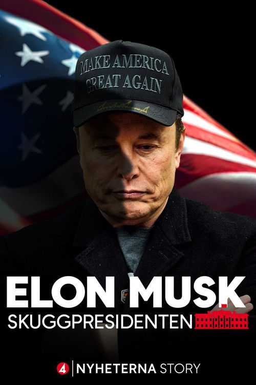 Elon Musk - Skuggpresidenten