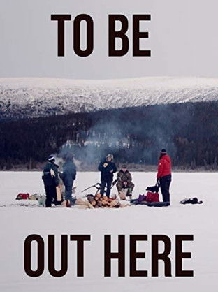 To Be Out Here poster