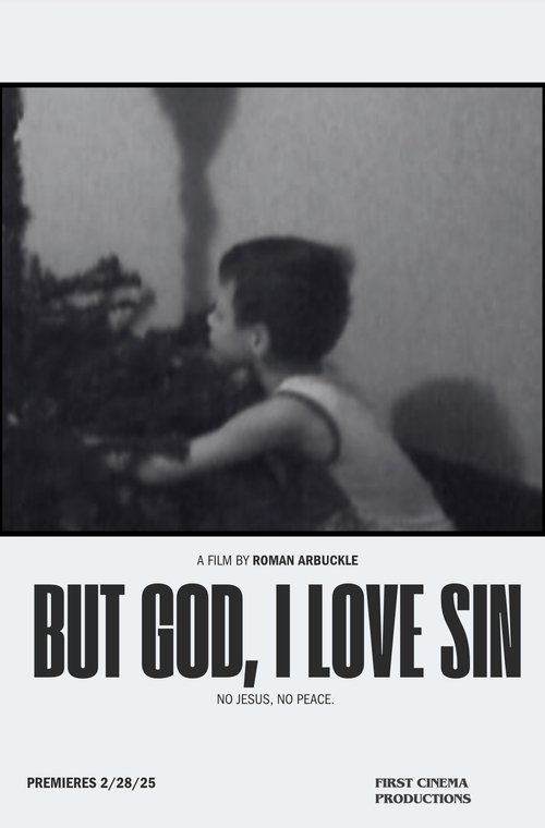 Poster for But God, I Love Sin (2025)