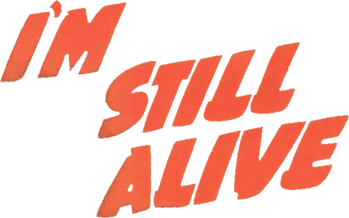 I'm Still Alive