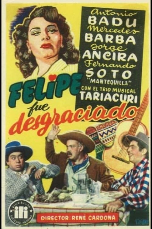 Felipe fue desgraciado (1947)