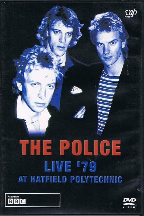 The Police - Live '79 at Hatfield Polytechnic 1979